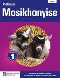 Platinum masikhanyise: Gr 1: Learner's book - Home language (Xhosa, Paperback)(Learner's Book)