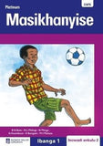 Platinum Masikhanyise: Ibanga 1: Grade 1: Big book 2 (Xhosa, Paperback)