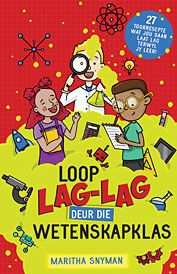 Loop lag-lag deur die wetenskapklas