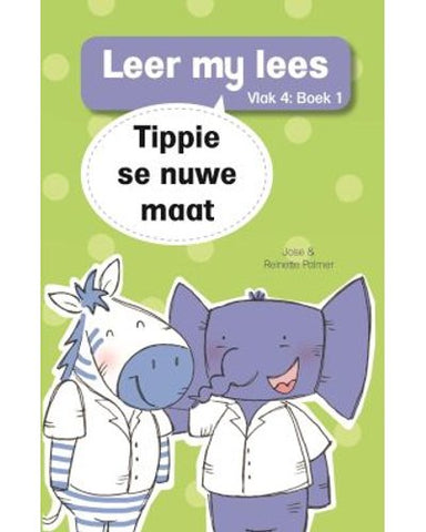 Leer my lees (Vlak4) 1: Tippie se nuwe maat