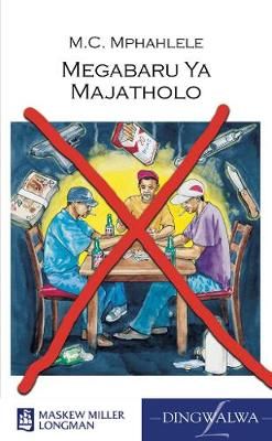 Megabaru Ya Majatholo: Grade 10 - 12: Short story anthology (Sotho, Northern, Paperback)