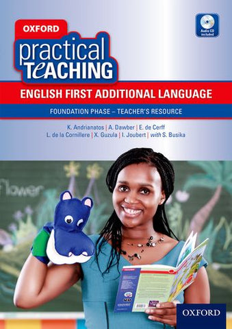 "Oxford Practical Teaching: English First Additional Language  Foundation Phase – Teacher's Resource"