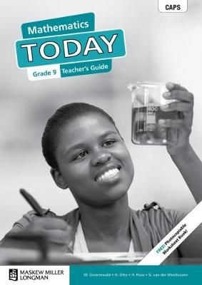 Mathematics today CAPS: Gr 9: (Teacher's guide)