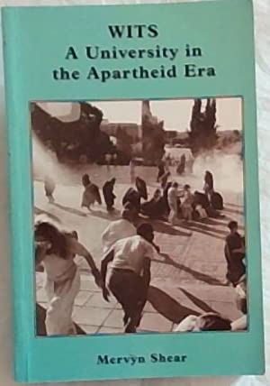 WITS : A University in the Apartheid Era