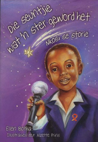Rimpelstories Graad 5:  Die seuntjie wat 'n ster geword het (Nas. Kur)