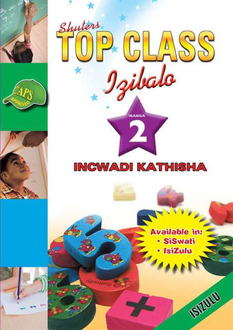 TOP CLASS MATHEMATICS GRADE 2 TEACHER'S RESOURCE (ZULU)