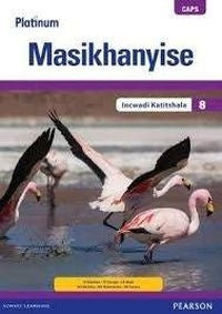 PLATINUM MASIKHANYISE GR 8 CAPS (TEACHERS GUIDE)