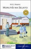 Morutisi wa Sejato: Grade 9: Drama