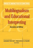 Multilingualism and educational interpreting - innovation and delivery