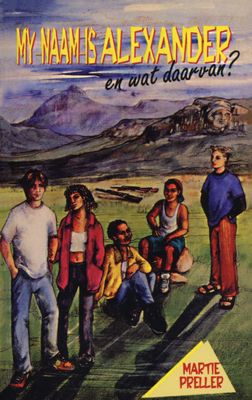 My Naam Is Alexander En Wat Daarvan? (Afrikaans, Paperback)