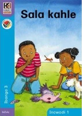 Kagiso Reader Gr 3 (IsiZulu) Book 1:  Sala kahle (NCS)