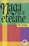 Naga ga di etelane (Grade 12 setwork) (Printed book.)