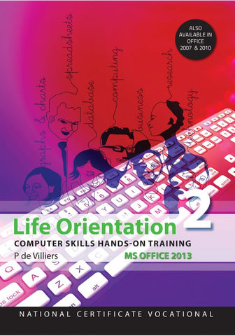 NCV2 Life Orientation Computer Skills Hands-On Training Office 2013 eBook
