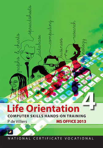 NCV4 Life Orientation Computer Skills Hands-On Training Office 2013