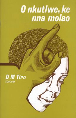 O Nkutlwe, Ke Nna Molao (Tswana, Paperback)