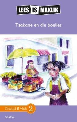 Lees is Maklik Grade 5: Tsakane en die Boelies (NKABV)(Reader)