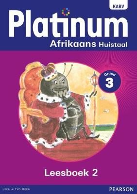 Platinum Afrikaans huistaal: Graad 3: Graad 3: Leesboek 2 (Afrikaans, Staple bound)