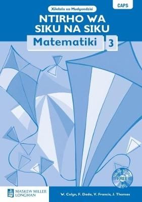 NTIRHO WA SIKU NA SIKU MTEMATIKI: GR 3: TEACHER’S GUIDE