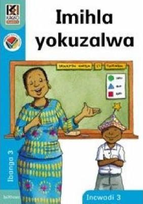 Kagiso Reader Gr 3 (IsiXhosa) Book 3:  Imihla yokozalwa (NCS)