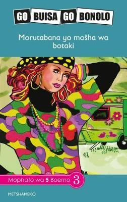 Reading is Easy: Morutabana yo mosha wa botaki: Grade 5 (Tswana, Paperback)(Reader)