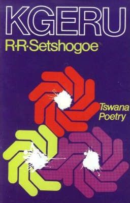 Kgeru - Tswana Poetry