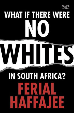 What If There Where No Whites In South Africa