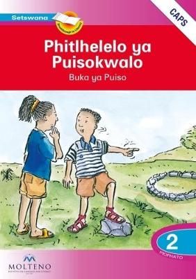 Phitlhelelo ya Puisokwalo: Mophato 2 - Buka ya Puiso (CAPS) (Tswana, Kit)