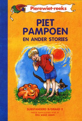 Piet Pampoen en ander stories (Kur 2005): Grade 2 (Afrikaans, Paperback, 1995 ed)