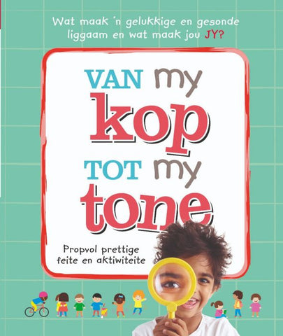 Prettige feite: Van my kop tot my tone