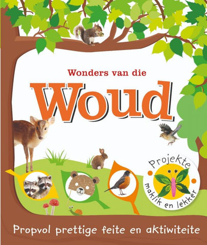 Prettige feite: Wonders van die woud