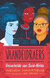 Vaandeldraers 1: Ingrid Jonker, Thuli Madonsela, Grizelda Grootboom - Vrouehelde Van Suid-Afrika (Afrikaans, Paperback)