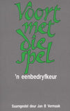 Voort met die spel