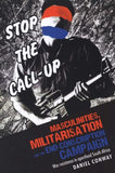 Masculinities, militarisation and the end conscription campaign - War resistance in apartheid South Africa (Paperback)