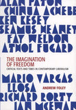 The Imagination Of Freedom - Critical Texts and Times in Liberal Literature (Paperback)