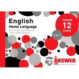 THE ANSWER SERIES GRADE 12: ENGLISH HOME LANGUAGE 3 in 1 STUDY GUIDE- CAPS