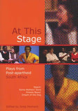 At This Stage - Plays from Post-apartheid South Africa (Paperback)