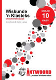 THE ANSWER SERIES WISKUNDE: 'N KLASTEKS - GRAAD 10: ONDERWYSERSGIDS KABV