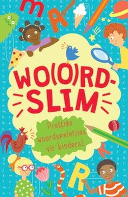 Wo(o)rdslim - Prettige Woordspeletjies vir Kinders