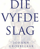 Die Vyfde Slag (Afrikaans, Paperback)