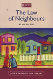 The Law of Neighbours-Juta’s Property Law Library, 1st Edition