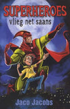 Superheroes Vlieg Net Saans (Paperback, 3de Uitgawe)