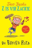 Z is vir Zackie: Die Perfekte Pizza (Afrikaans, Paperback)