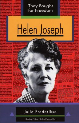 They Fought for Freedom: Helen Joseph