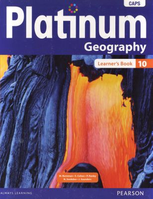 Platinum Geography CAPS - Grade 10 Learner's Book