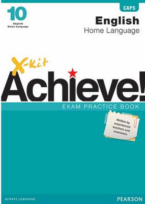 X-Kit Achieve! English Home Language - Grade 10: Exam Practice Book (Paperback)