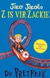 Z is vir Zackie: Die Pretpark (Afrikaans, Paperback)