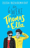 Die 6 Weke Van Thomas & Ella (Afrikaans, Paperback)