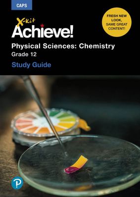 X-Kit Achieve! Physical Science - Chemistry Gr 12 (Study Guide) (Paperback)