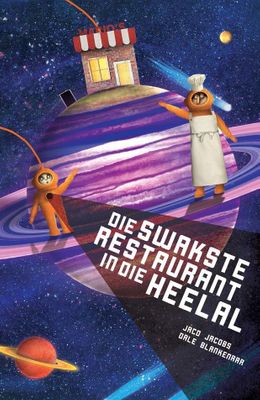Die Swakste Restaurant in die Heelal (Afrikaans, Paperback)