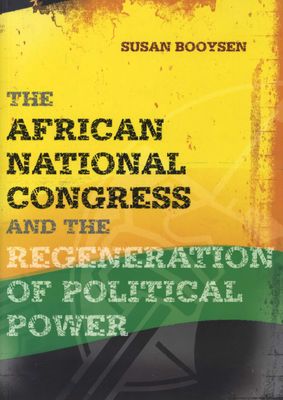 The African National Congress and the Regeneration of Political Power (Paperback)